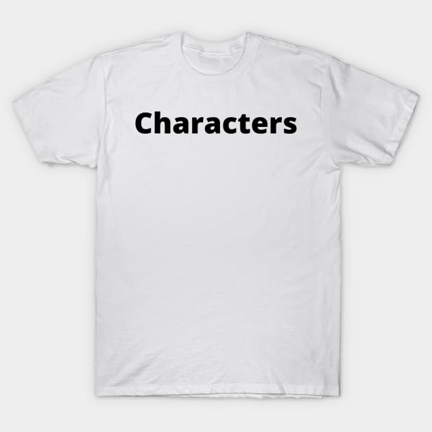 Characters Black Text Typography T-Shirt by Word Minimalism